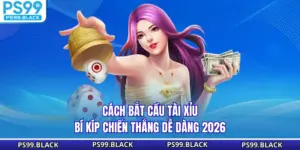 Cách Bắt Cầu Tài Xỉu - Bí Kíp Chiến Thắng Dễ Dàng 2026